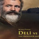 Deli ve Dahi | The Professor and the Madman